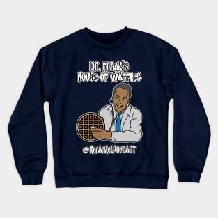 Dr. Frank's House of Waffles - Back Crewneck Sweatshirt